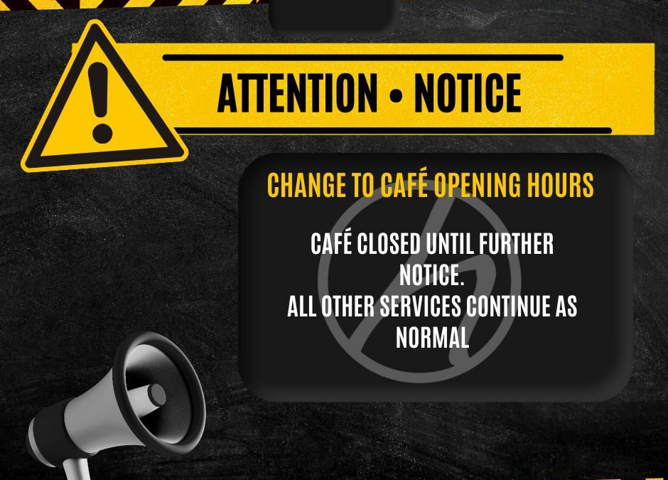 Important Café update for Jan 2023